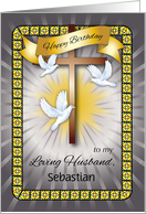Custom Name Christian Birthday for Husband, cross, doves card