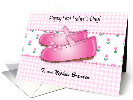 Custom 1st Father's Day for Nephew, girl, shoes card (1480888)