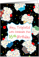 Happy 16th Birthday for Triplets, cupcakes card