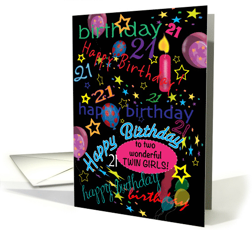 21st Birthday for Twin girls, text, balloons, stars card (1499926)