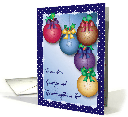 Christmas for Grandson & Granddaughter in Law, ornaments card