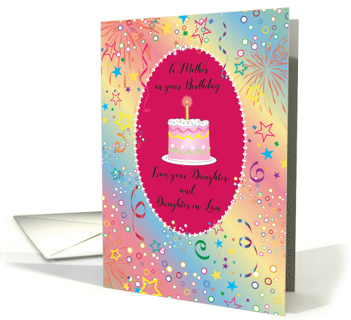 Birthday for Mother, from daughter & daughter in law, cake card
