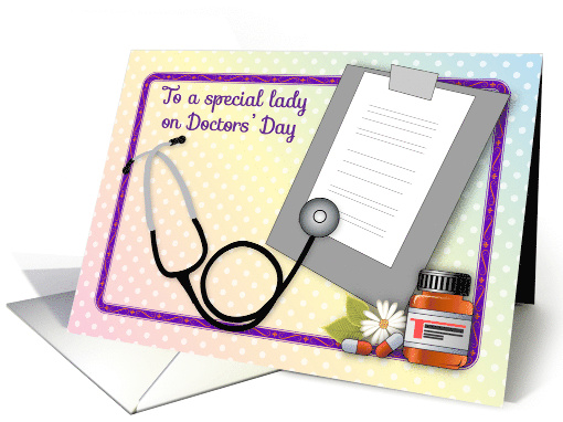Doctors' Day for Lady, stethoscope, pills card (1513330)