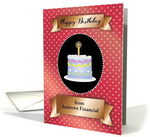 Custom Birthday from Financial Advisor, cake, banners card (1519010)