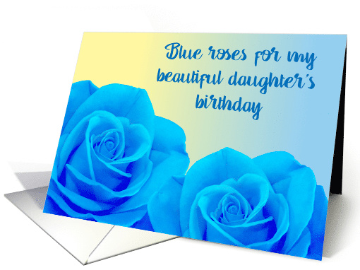 Daughter's Birthday, blue roses card (1521010)