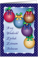 Christmas for Eyelash Extension Technician, Ornaments card