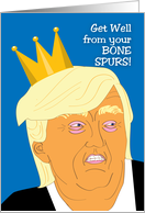 Humorous Get Well Bone Spurs Trump Political card