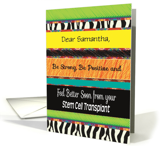 Custom Name Feel Better, Stem Cell Transplant card (1534188)