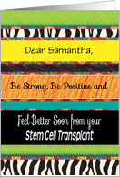 Custom Name Feel Better, Stem Cell Transplant card