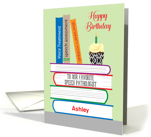 Custom Birthday for Speech Pathologist, Books card (1579824)
