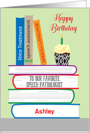 Custom Birthday for Speech Pathologist, Books card