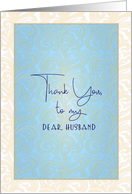 Thank You to Caregiver Husband card