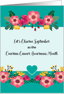 Ovarian Cancer Awareness Month of September Flowers card