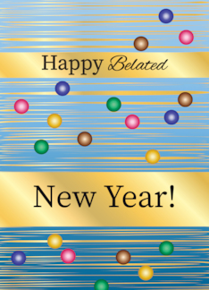 Belated New Year Greetings Colorful Abstract