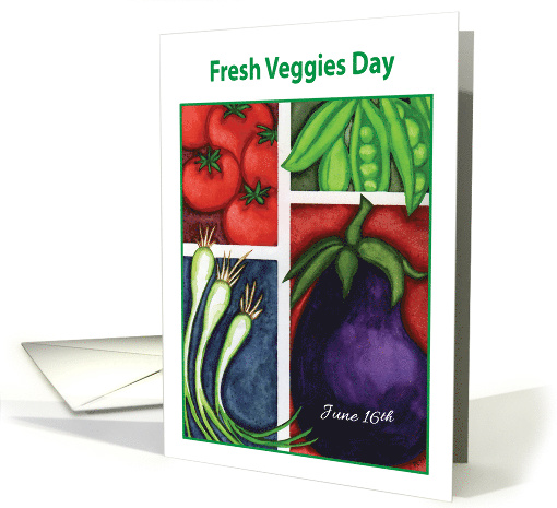 Happy Fresh Veggies Day June 16th card (1686898)