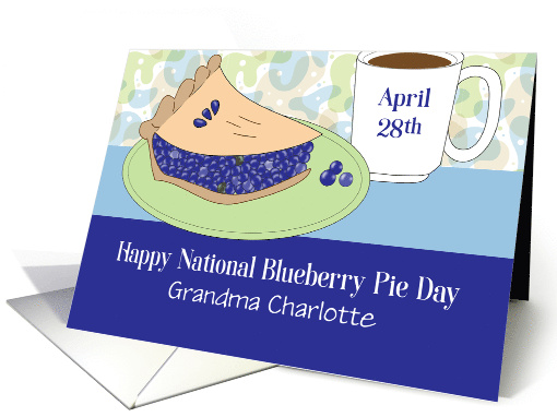 Custom Name National Blueberry Pie Day April 28th card (1688136)