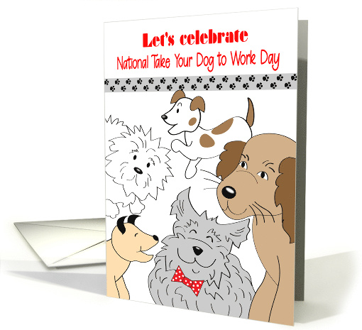 Happy National Take Your Dog to Work Day Cartoon card (1688270)