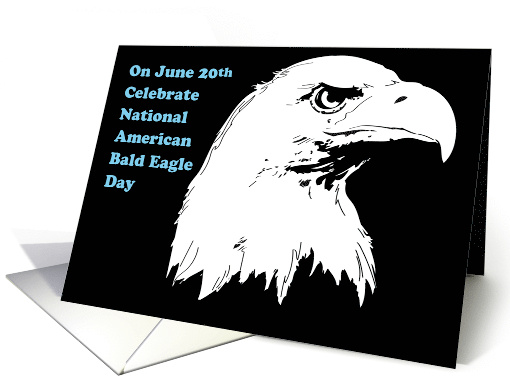 National American Bald Eagle Day June 20th card (1690792)
