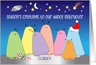 Custom Name Season’s Greetings Dance Instructor card