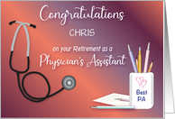 Custom Name Congratulations Retirement Physician’s Assistant card