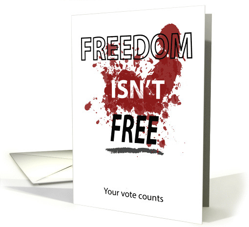 Political Freedom Isn't Free Voting card (1851552)
