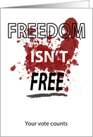 Political Freedom Isn’t Free Voting card