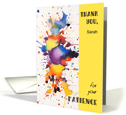 Custom Thank You For Your Patience card (1926556)