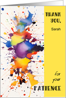 Custom Thank You For Your Patience card
