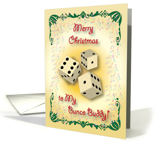 Christmas For a Bunco Buddy, Dice card (681521)