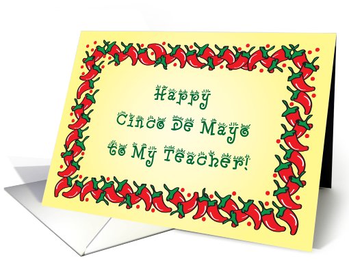 Cinco De Mayo / To Teacher, Chili Peppers card (785049)