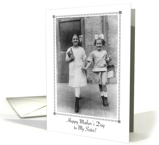 Mother's Day, To Sister, From Sister, Vintage Photo card (791367)