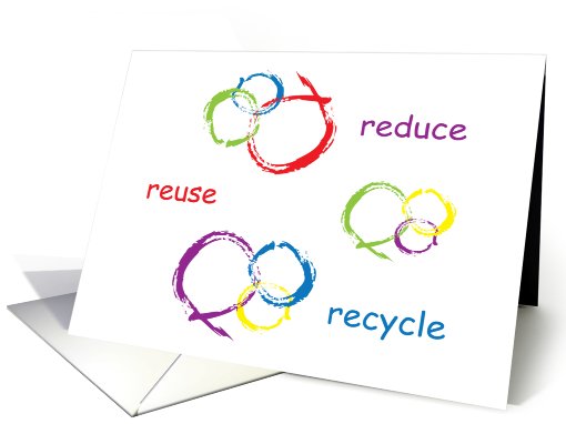 Earth Day / Birthday, Reduce, Reuse, Recycle card (792088)