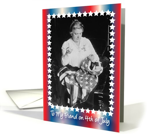 4th of July / To Friend, Stars, Flag Lady card (803950)