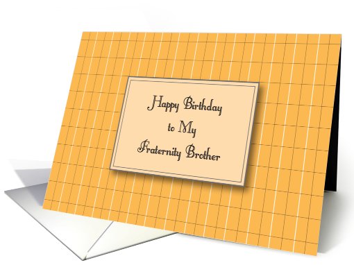 Birthdays / To Fraternity Brother card (829227)