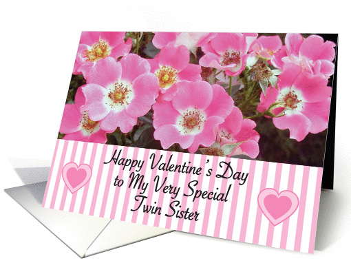 Valentine's Day / To Twin Sister, pink roses card (855077)
