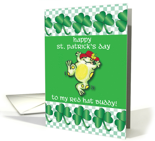 St Patrick's Day To Red Hat Buddy Frog card (857674)