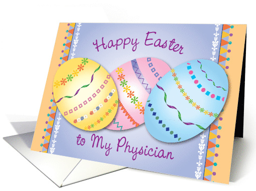 Easter For Physician Decorated Eggs card (866014)