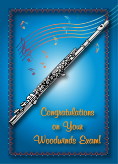 Congratulations / Passing Woodwinds music exam