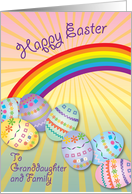 Easter / To Granddaughter & Family, rainbow card