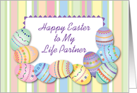 Easter / To Life Partner, decorated eggs card