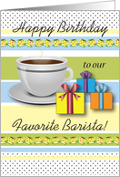 Birthday / To Barista, coffee, presents card