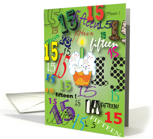 Birthday / To 15 yr. old, colorful text card (875369)
