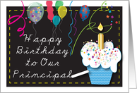 Birthday / To School Principal, cupcake, balloons card