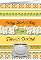 Mother’s Day, to Barista, coffee cup card