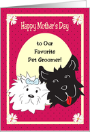 Mother’s Day to Pet Groomer card