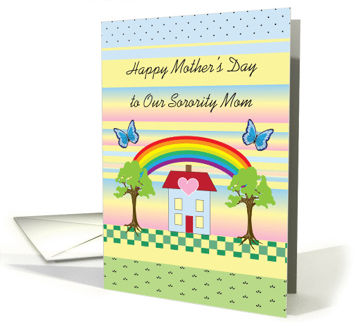 Mother's Day, to Sorority Mother/Mom, house with rainbow,... (881462)