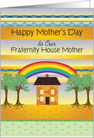 Mother’s Day, to Fraternity Mother/Mom, House with Rainbow, Trees card
