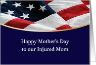 Injured Military Mother’s Day USA Flag card