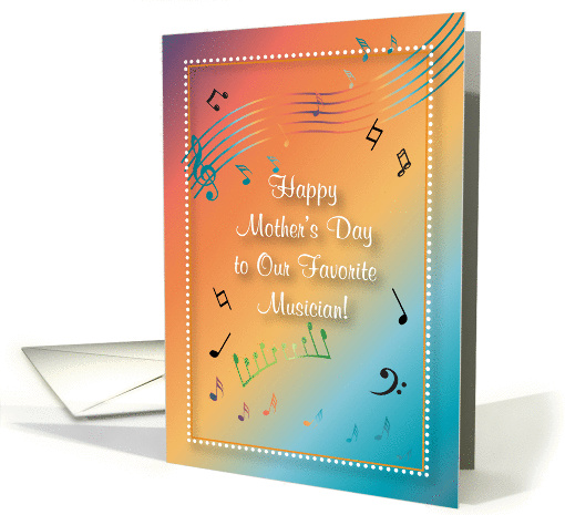 Mother's Day, to Musician, notes card (885827)