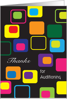 Thank you, for Auditioning, trying out card